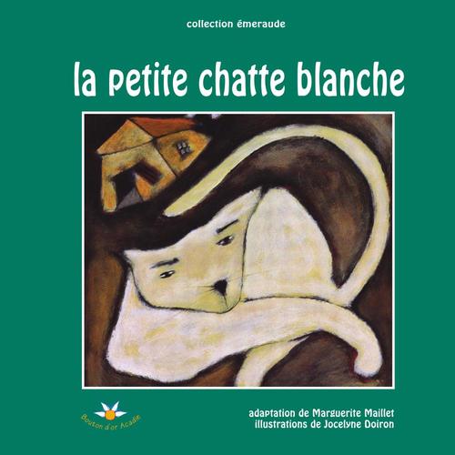 Couverture ebook de La petite chatte blanche, de Maillet M Doiron J
