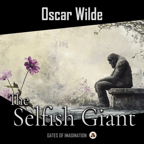 Couverture audiobook de The Selfish Giant, de Oscar Wilde