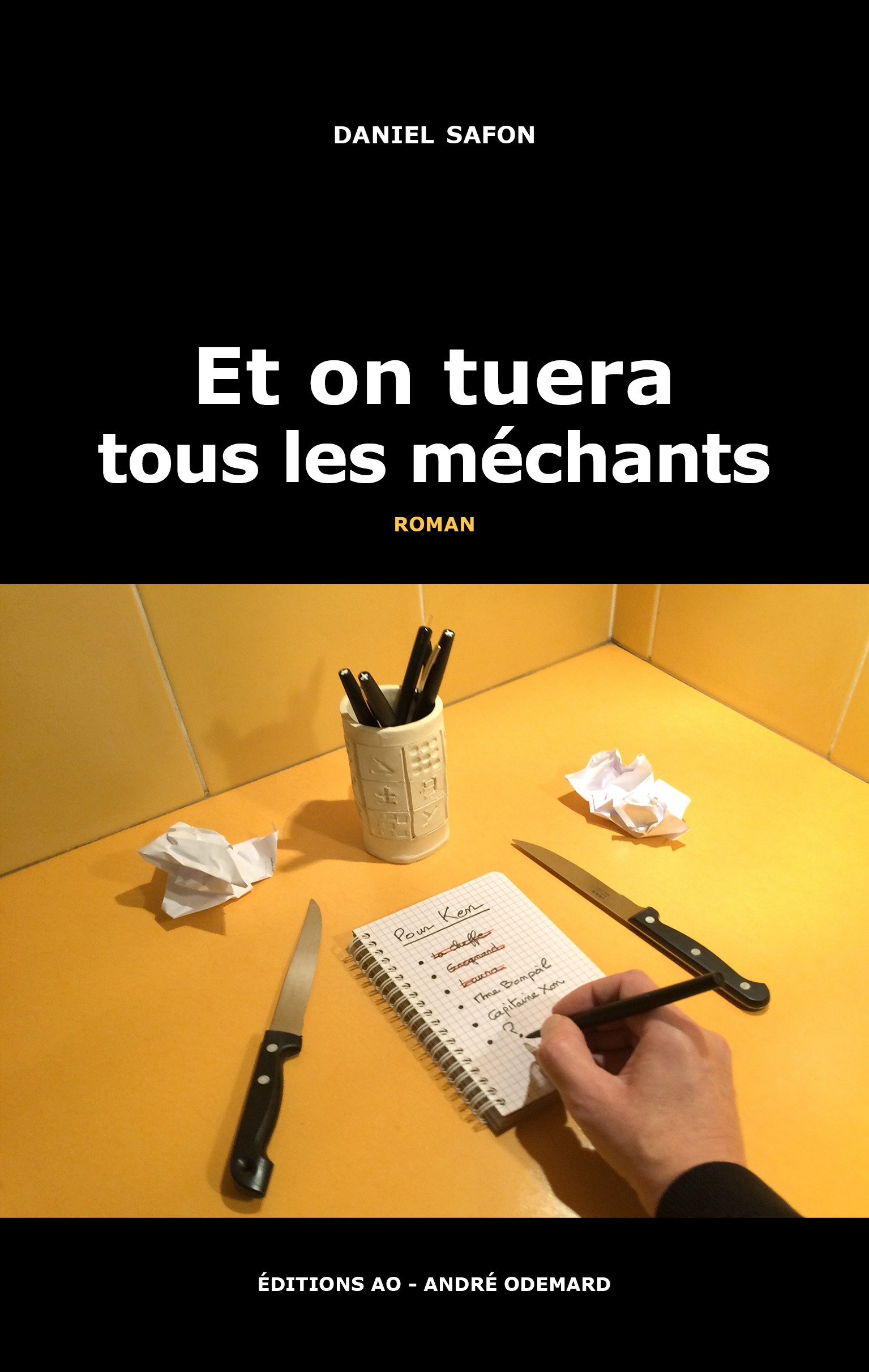 Couverture ebook de Et on tuera tous les méchants, de Safon Daniel
