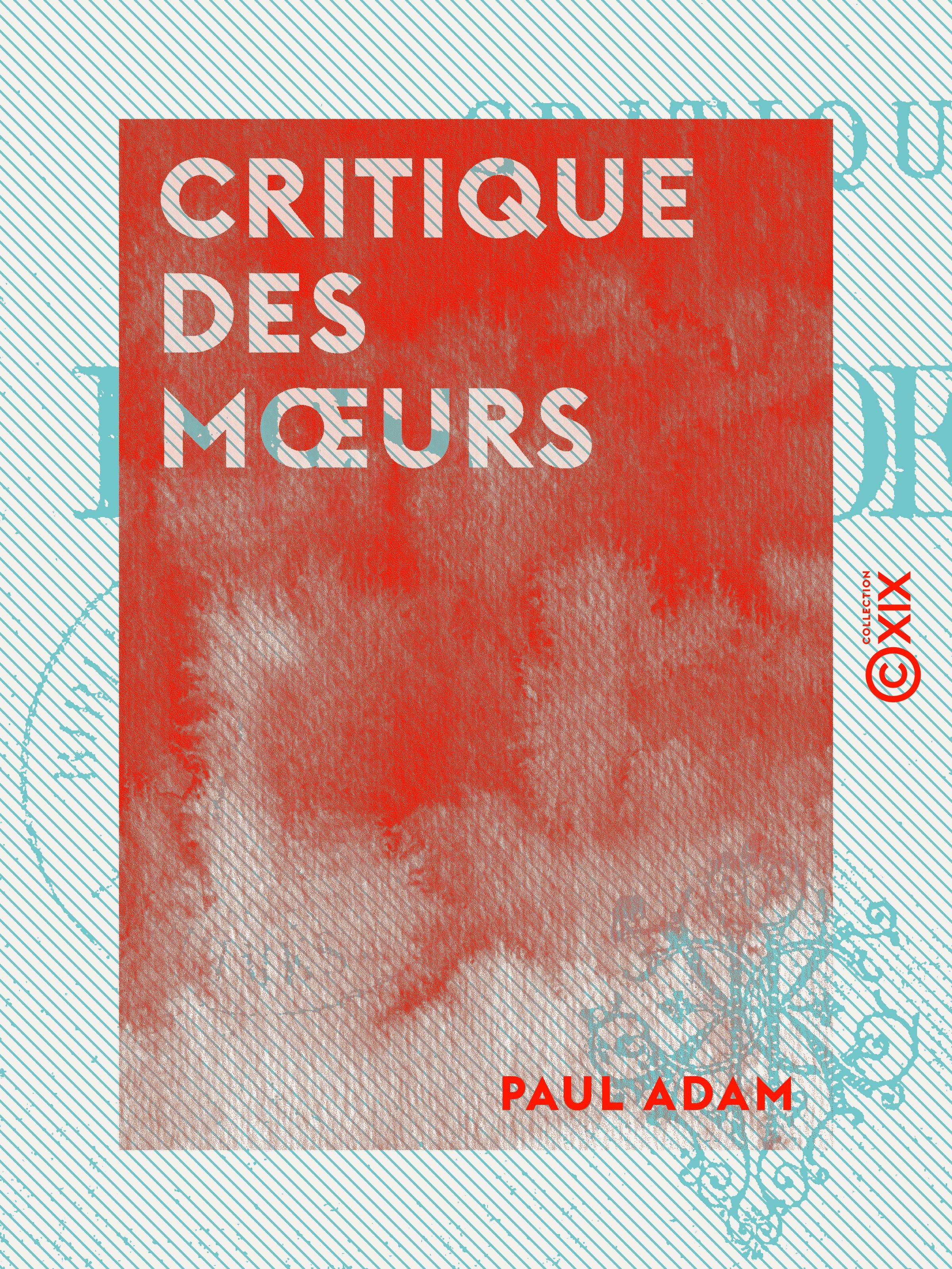 Couverture ebook de Critique des moeurs, de Paul Adam