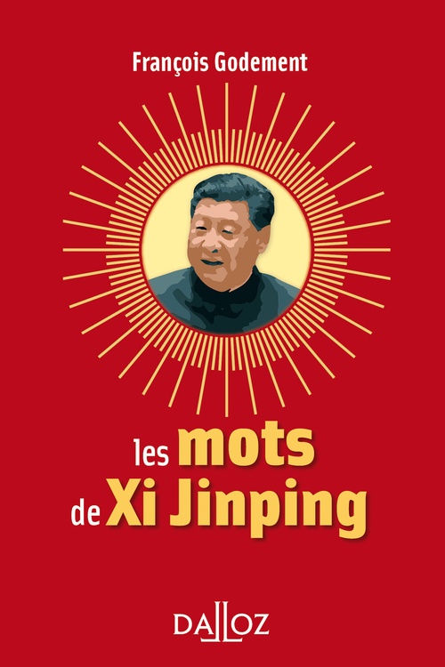 ebook cover of Les mots de Xi Jinping, by François Godement