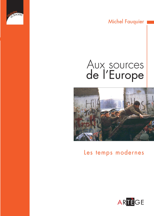 ebook cover of Aux sources de l'Europe, Les temps modernes, by Michel Fauquier