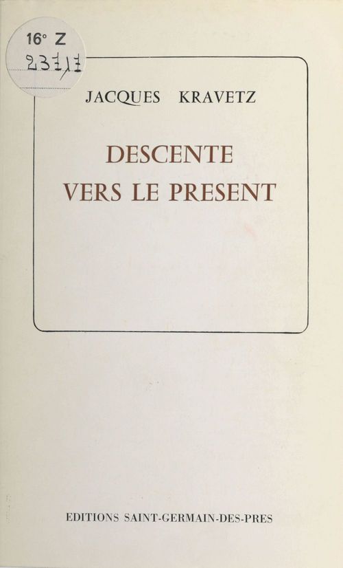 ebook cover of Descente vers le présent, by Jacques Kravetz