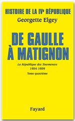 ebook cover of Histoire de la IVe République Vol.6. De Gaulle à Matignon, by Georgette Elgey