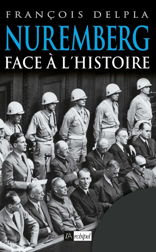 ebook cover of Nuremberg face à l'histoire, by François Delpla