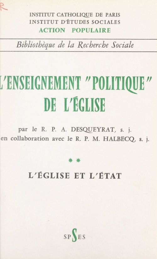 Couverture ebook de L'enseignement politique de l'Église (2). L'Église et l'État, de Andre Desqueyrat, Michel Halbecq