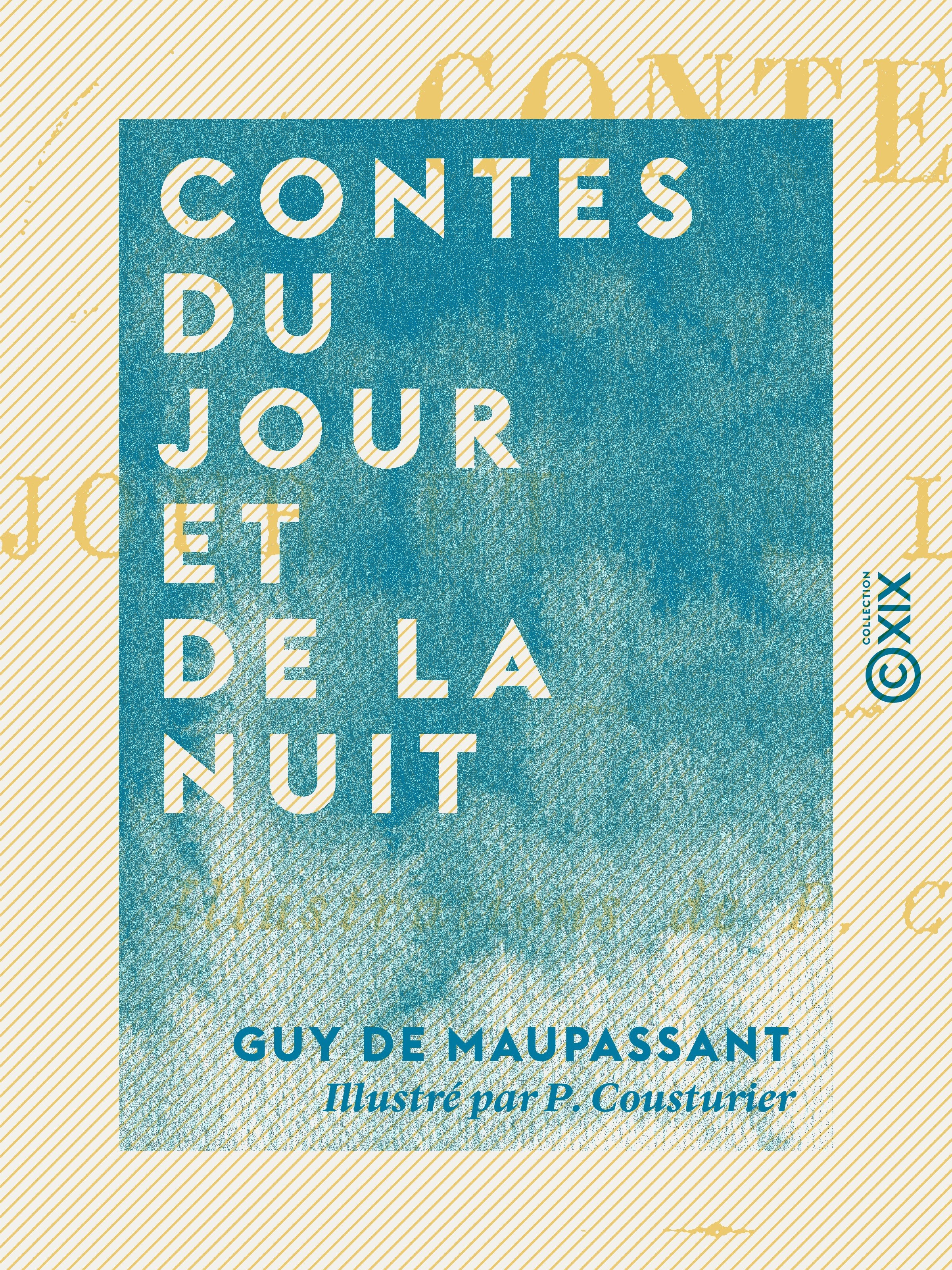 Couverture ebook de Contes du jour et de la nuit, de Guy De Maupassant