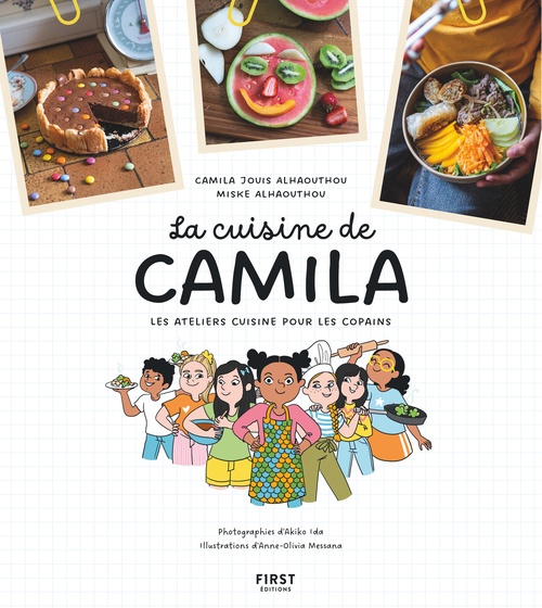 Couverture ebook de La cuisine de Camila, de Miske Alhaouthou, Camila Jouis Alhaouthou, Anne-Olivia Messana, Akiko Ida