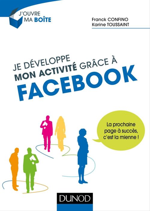 Couverture ebook de Je développe mon activité grâce à Facebook, de Franck Confino, Karine Toussaint