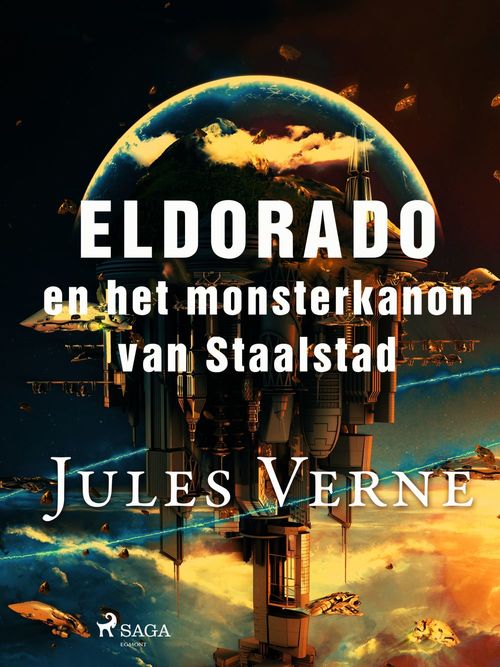 Couverture ebook de Eldorado en het monsterkanon van Staalstad, de Jules Verne