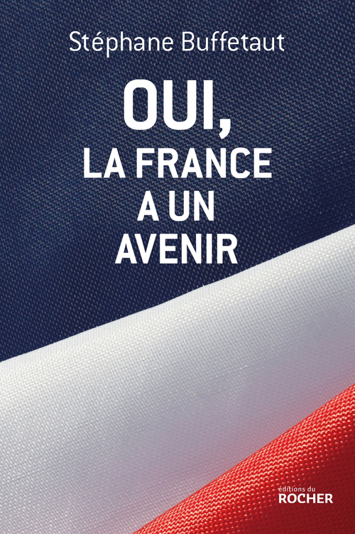 Couverture ebook de Oui, la France a un avenir, de Stéphane Buffetaut