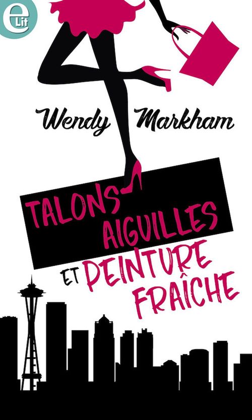 ebook cover of Talons aiguilles et peinture fraîche, by Wendy Markham