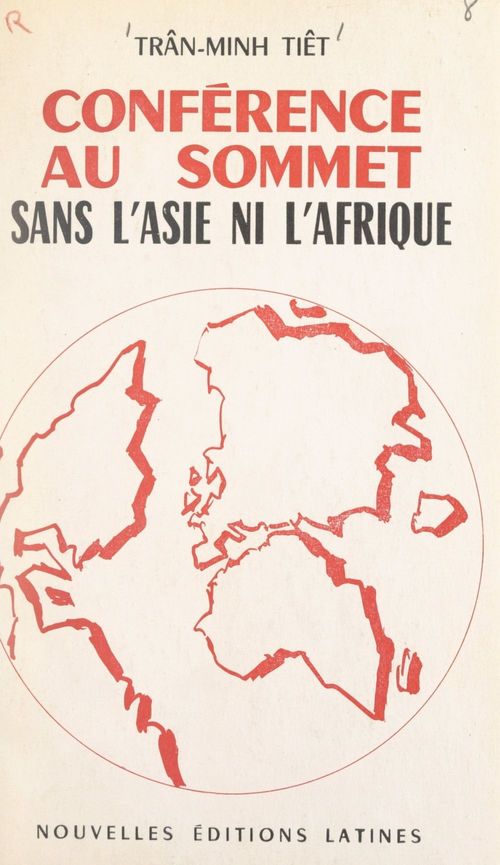 ebook cover of Conférence au sommet sans l'Asie ni l'Afrique, by Trân Minh Tiêt