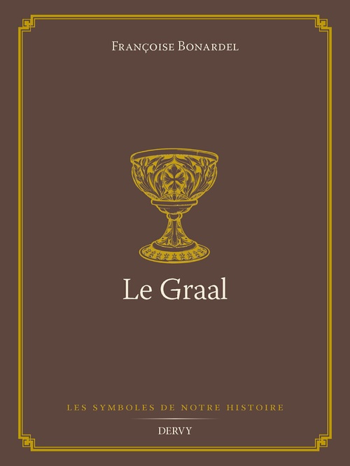 ebook cover of Le Graal, by Françoise Bonardel