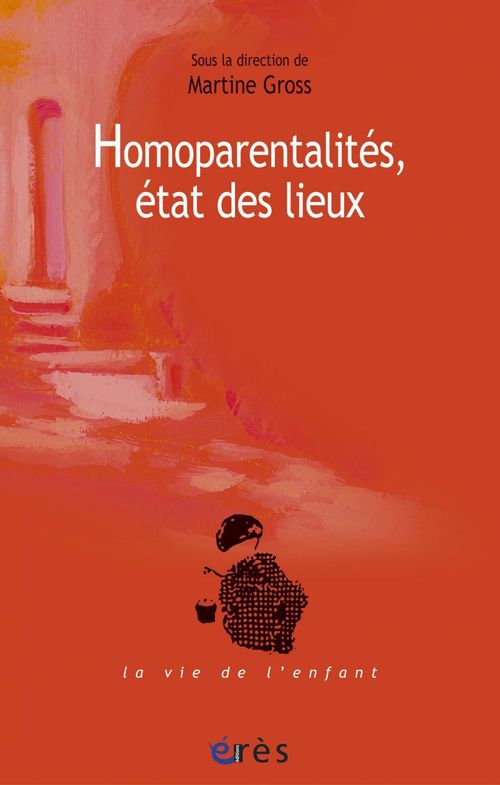 ebook cover of Homoparentalités, état des lieux, by Martine Gross