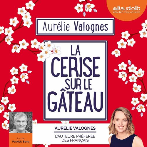 audiobook cover of La Cerise sur le gâteau, by Aurélie Valognes