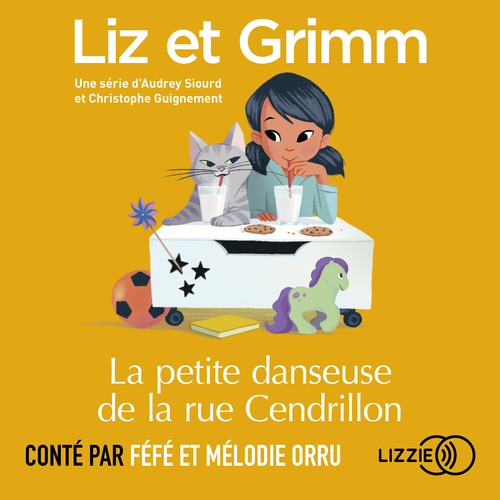 Couverture audiobook de Liz et Grimm - chapitre 4 La Petite Danseuse de la rue Cendrillon, de Christophe Guignement, Audrey Siourd