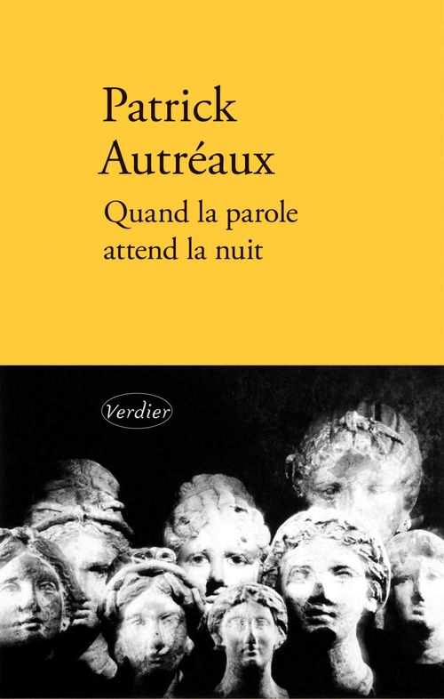 ebook cover of Quand la parole attend la nuit, by Patrick Autréaux