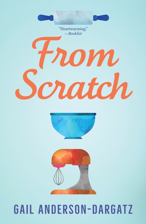 Couverture ebook de From Scratch, de Gail Anderson-Dargatz