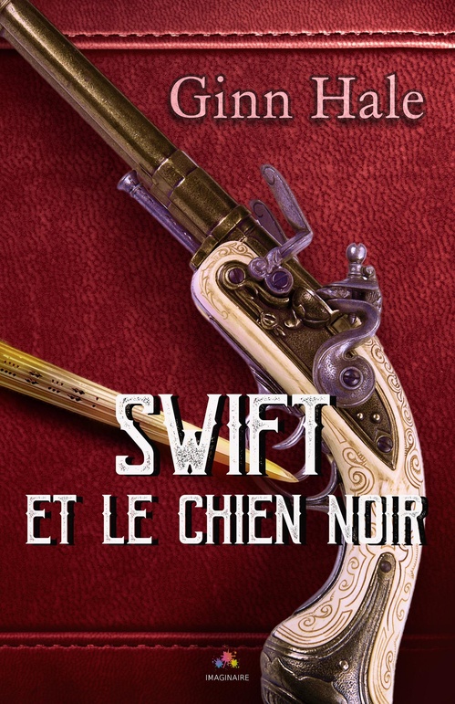 Couverture ebook de Swift et le chien noir, de Viviane Faure, Ginn Hale