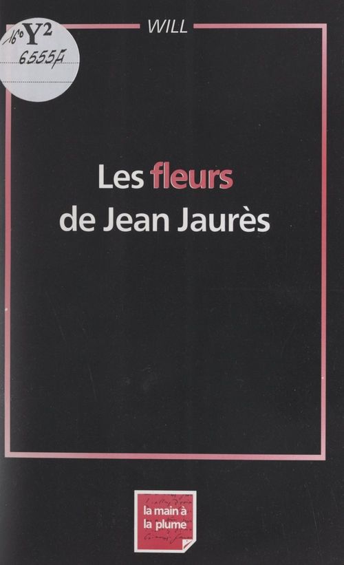Couverture ebook de Les fleurs de Jean Jaurès, de Will