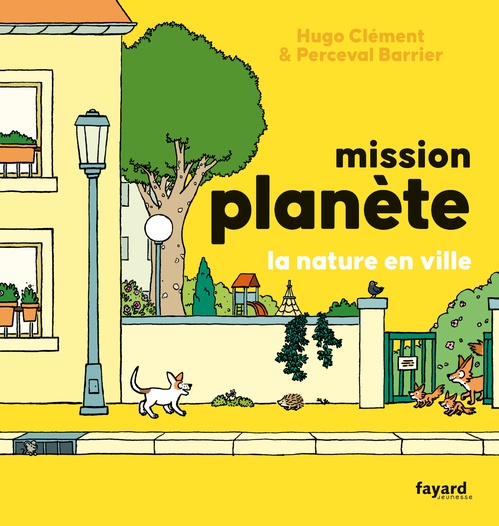ebook cover of Mission Planète vol.5 La nature en ville, by Hugo Clément