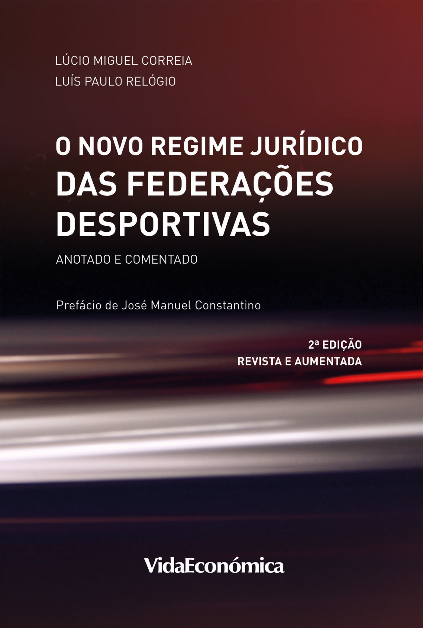 ebook cover of O Novo Regime Jurídico das Federações Desportivas - 2ª Edição, by Lcio Miguel Correia, Lus Paulo Relgio