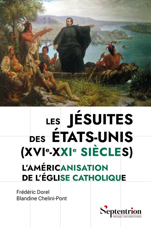 ebook cover of Les jésuites des États-Unis (xvie-xxie siècles), by Frédéric Dorel, Blandine Chelini-Pont