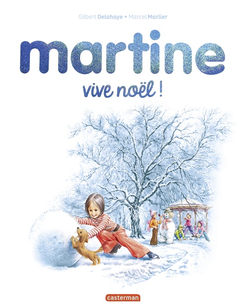 Couverture ebook de Martine. Vive Noël !, de Gilbert Delahaye