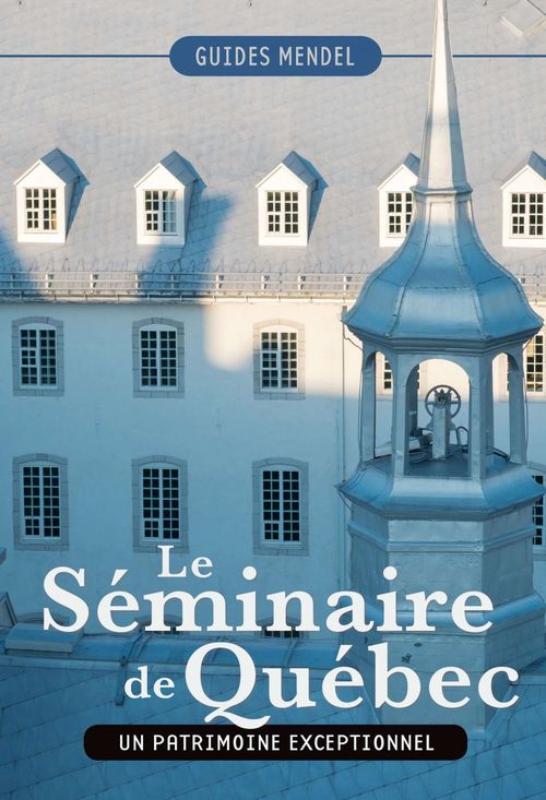 Couverture ebook de Le Séminaire de Québec, de David Mendel