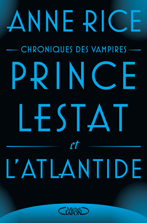 ebook cover of Prince Lestat et l'Atlantide, by Anne Rice