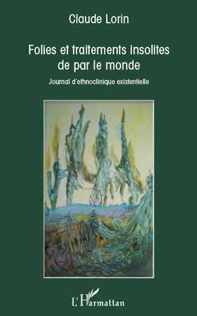 Couverture ebook de Folies et traitements insolites de par le monde, de Claude Lorin