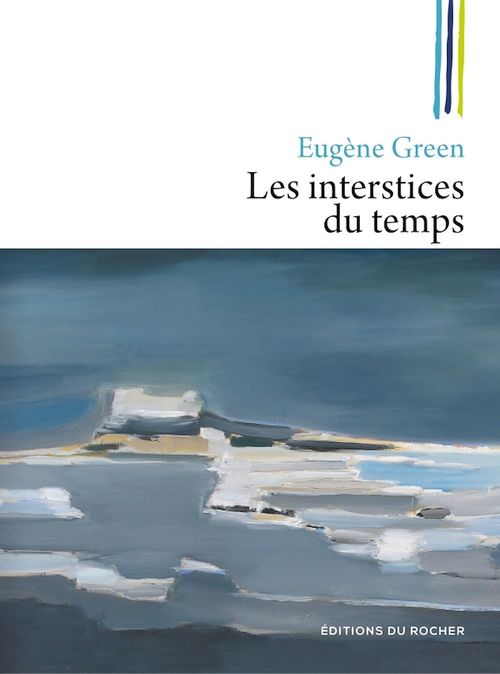 Couverture ebook de Les interstices du temps, de Eugène Green