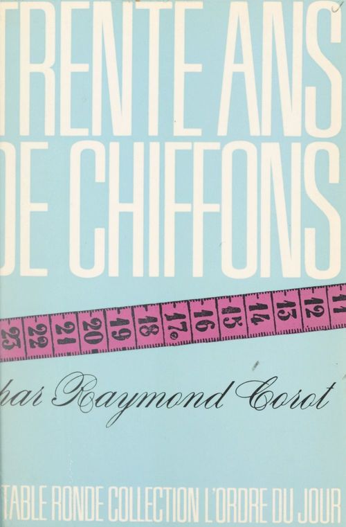 Couverture ebook de Trente ans de chiffons, de Raymond Corot