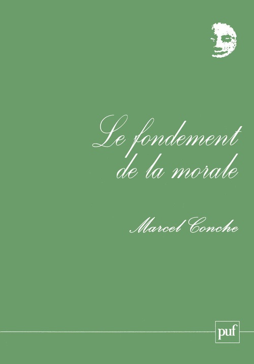 ebook cover of Le fondement de la morale, by Marcel Conche