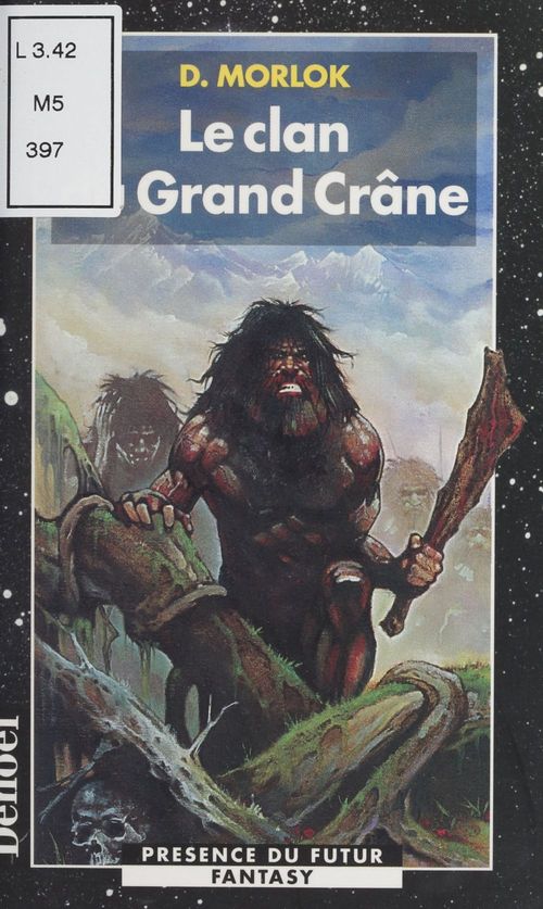 Couverture ebook de La Saga de Shag l'Idiot (1) : Le Clan du Grand Crâne, de D Morlok