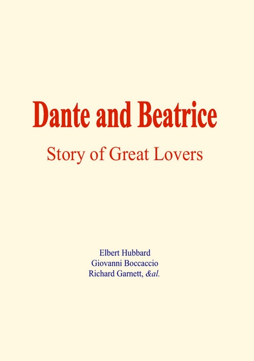 ebook cover of Dante and Beatrice, by Elbert Hubbard, Giovanni Boccaccio, Richard Garnett