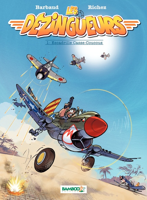 Couverture ebook de Les Dézingueurs - Tome 1 - Escadrille Casse-coucou, de Barbaud, Hervé Richez