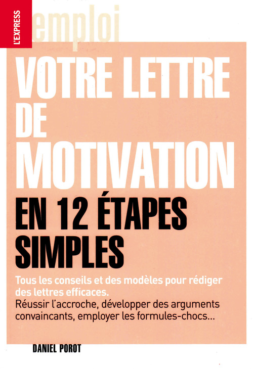 Couverture ebook de Votre lettre de motivation en 12 étapes simples, de Daniel Porot