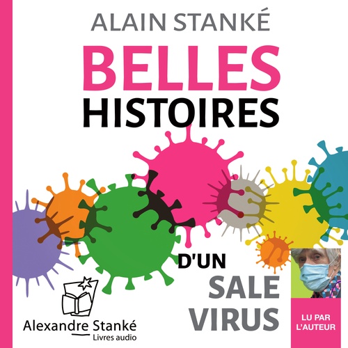 audiobook cover of Belles histoires d'un sale virus, by Alain Stanké
