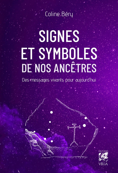 Couverture ebook de Signes et symboles de nos ancêtres - Des messages vivants pour aujourd'hui, de Coline Béry