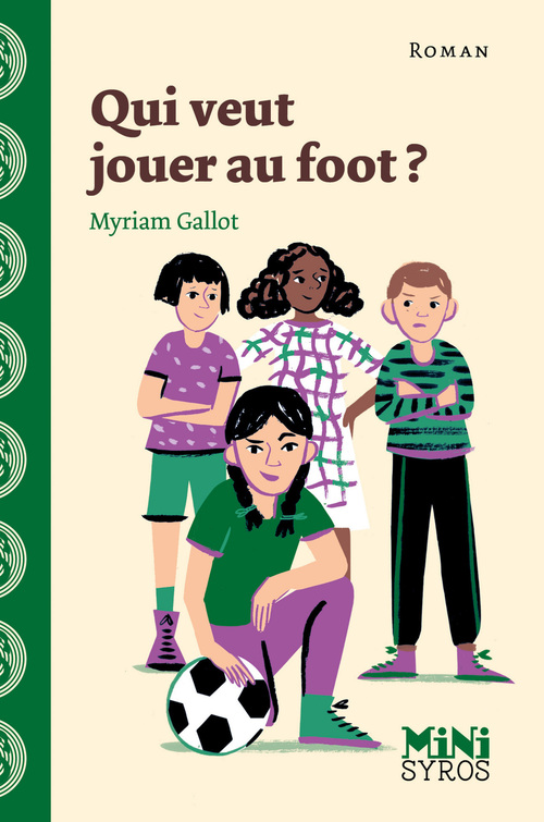 ebook cover of Qui veut jouer au foot ?, by Myriam Gallot, Julia Wauters