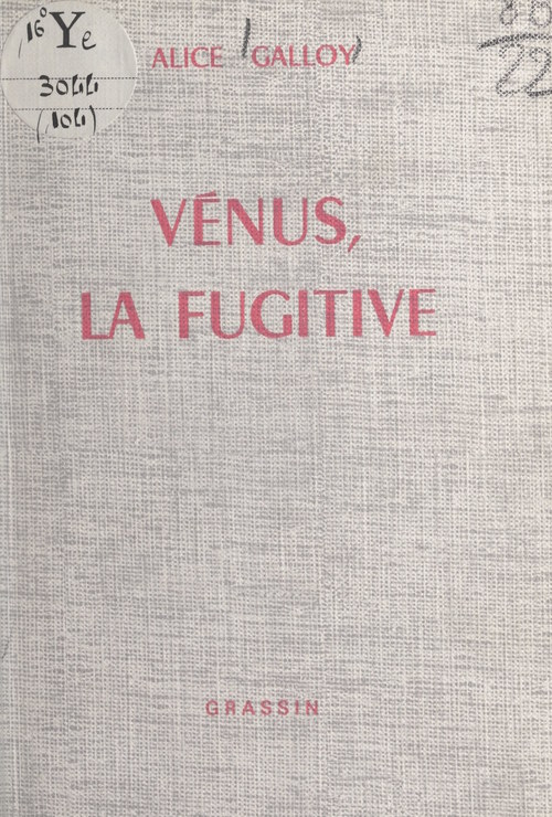 Couverture ebook de Vénus, la fugitive, de Alice Galloy