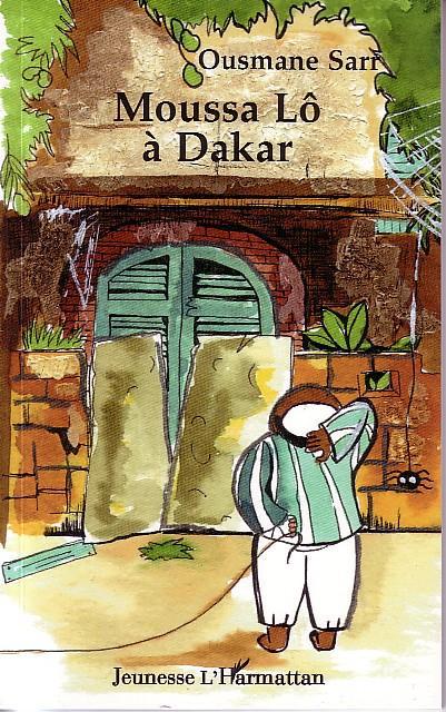 Couverture ebook de Moussa Lô à Dakar, de Pape Sarr ousmane