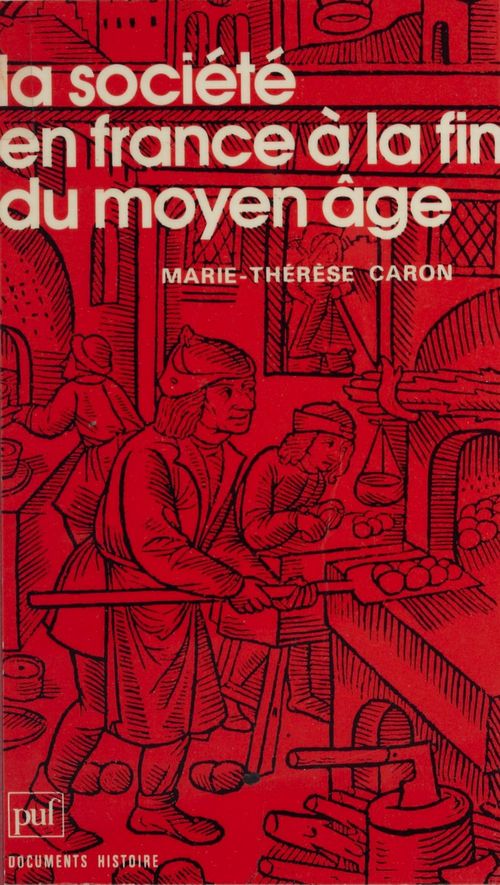 Couverture ebook de La société en France à la fin du Moyen Âge, de Marie-thérèse Caron
