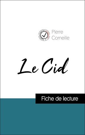 ebook cover of Analyse de l'oeuvre : Le Cid (résumé et fiche de lecture plébiscités par les enseignants sur fichedelecture.fr), by Pierre Corneille