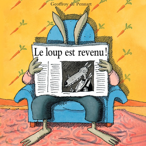 audiobook cover of Le loup est revenu !, by Geoffroy de Pennart