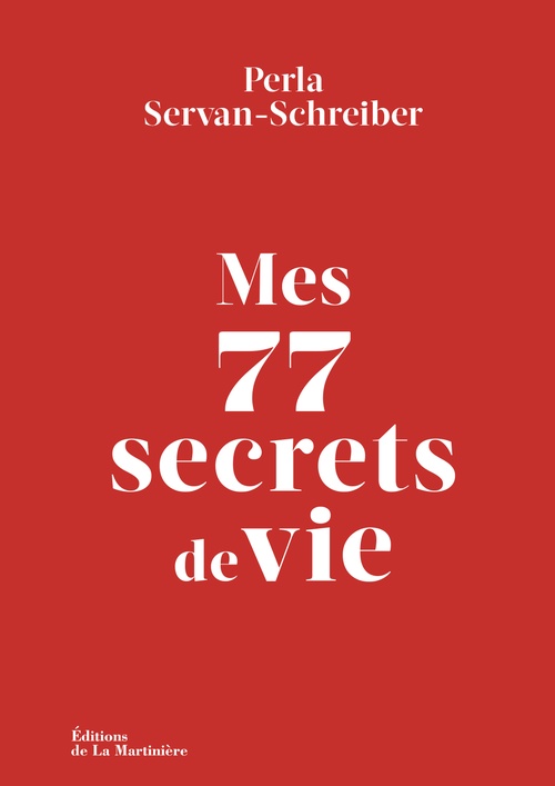 ebook cover of Mes 77 secrets de vie, by Perla Servan-Schreiber