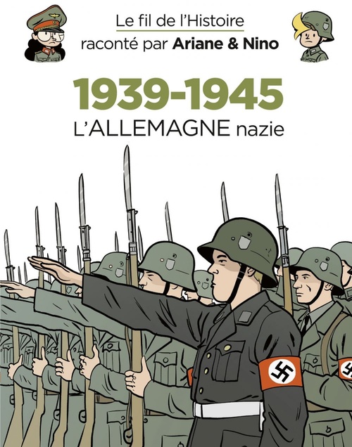 Couverture ebook de Le fil de l'Histoire raconté par Ariane & Nino - 1939-1945 - L'Allemagne nazie, de Fabrice Erre
