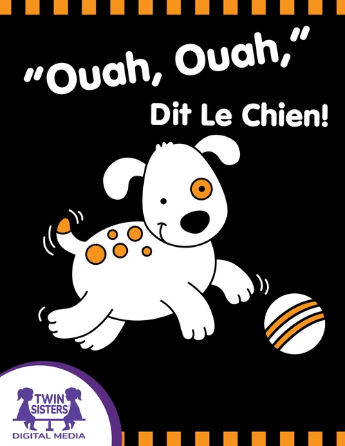 Couverture ebook de "Ouah, Ouah," Dit le Chien!, de Kim Mitzo Thompson, Karen Mitzo Hilderbrand